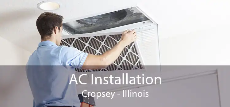 AC Installation Cropsey - Illinois