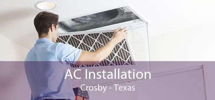 AC Installation Crosby - Texas