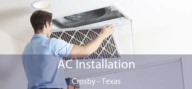 AC Installation Crosby - Texas