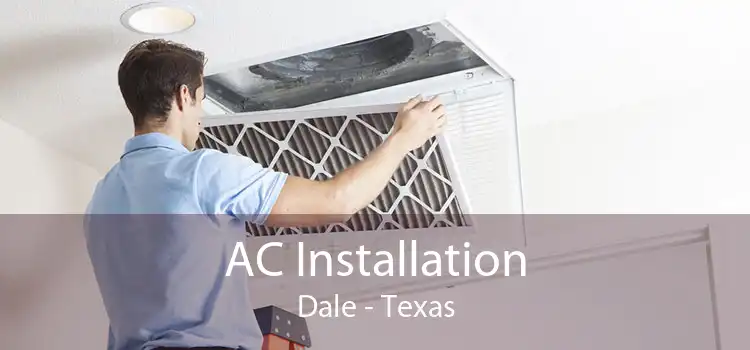 AC Installation Dale - Texas