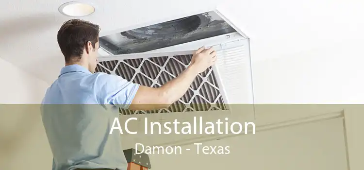AC Installation Damon - Texas