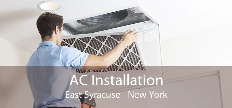 AC Installation East Syracuse - New York