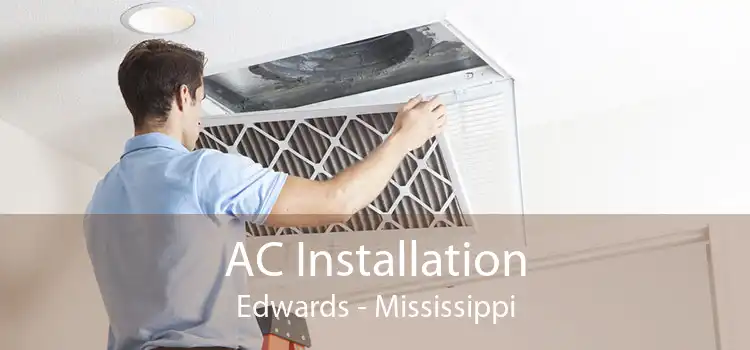 AC Installation Edwards - Mississippi