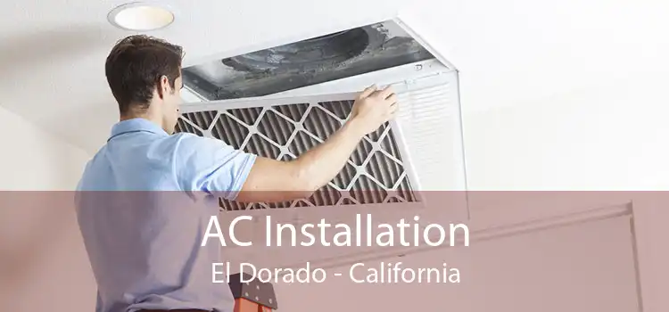 AC Installation El Dorado - California