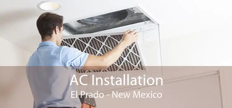 AC Installation El Prado - New Mexico