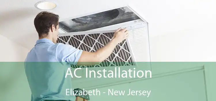 AC Installation Elizabeth - New Jersey