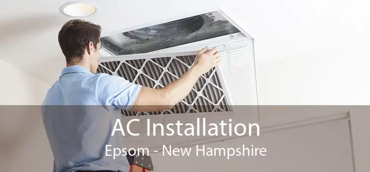AC Installation Epsom - New Hampshire