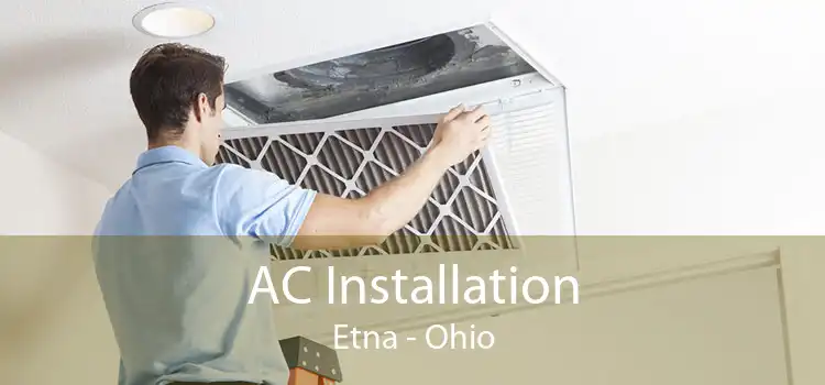 AC Installation Etna - Ohio