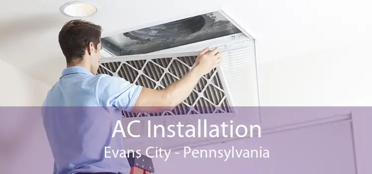 AC Installation Evans City - Pennsylvania