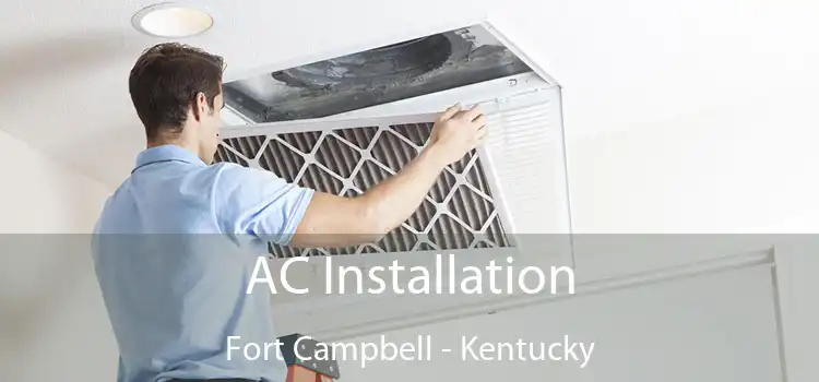 AC Installation Fort Campbell - Kentucky