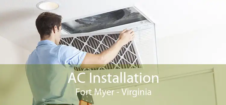 AC Installation Fort Myer - Virginia