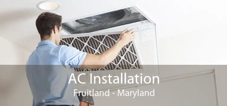 AC Installation Fruitland - Maryland