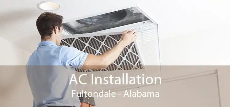 AC Installation Fultondale - Alabama