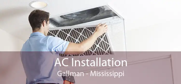 AC Installation Gallman - Mississippi