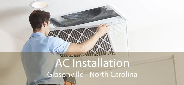 AC Installation Gibsonville - North Carolina