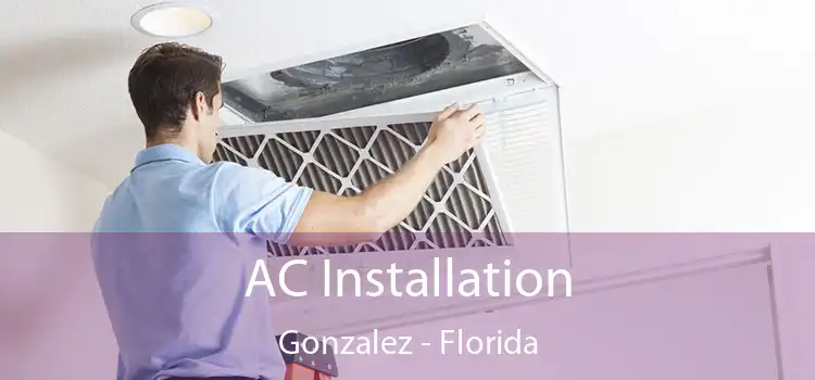 AC Installation Gonzalez - Florida