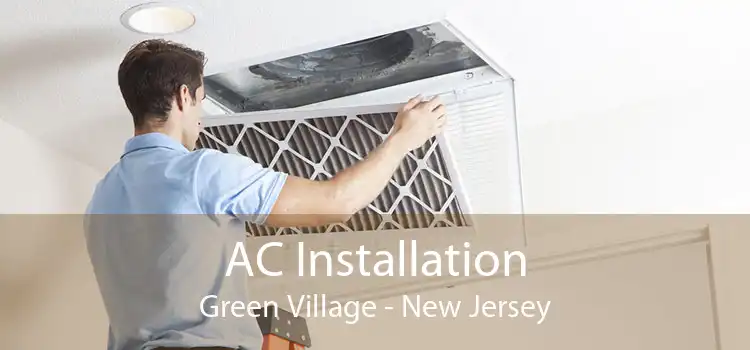 AC Installation Green Village - New Jersey