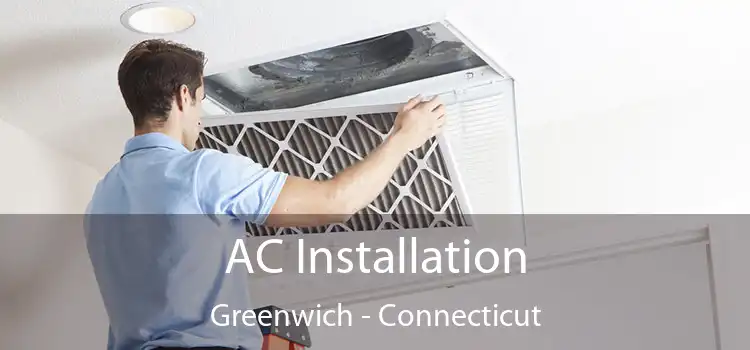 AC Installation Greenwich - Connecticut