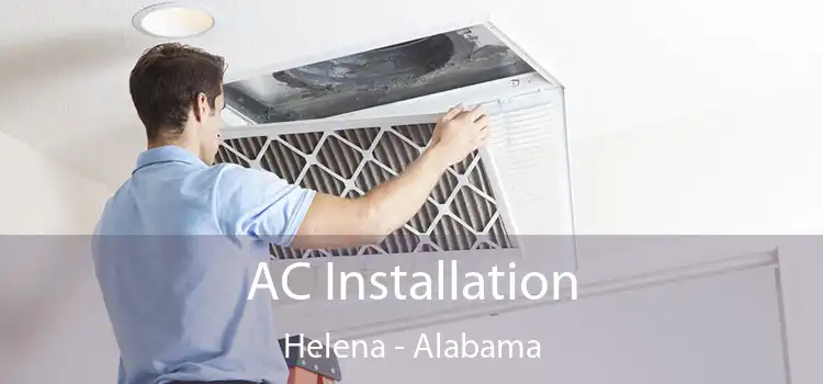 AC Installation Helena - Alabama