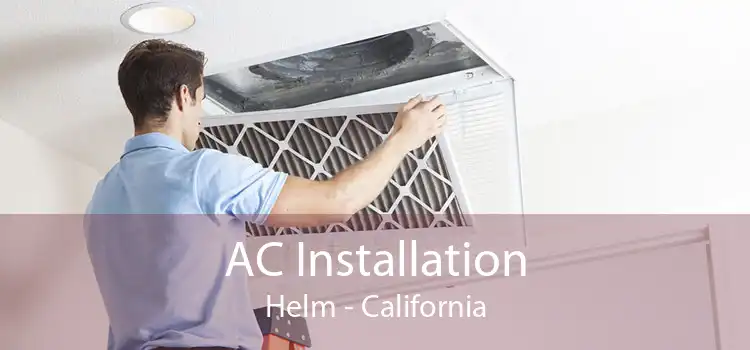 AC Installation Helm - California