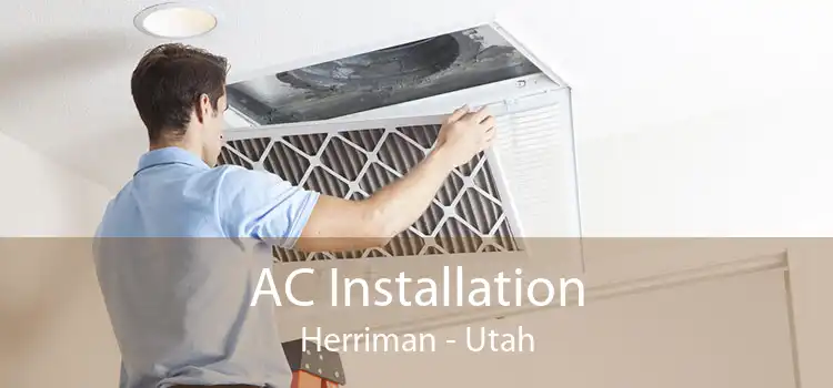 AC Installation Herriman - Utah