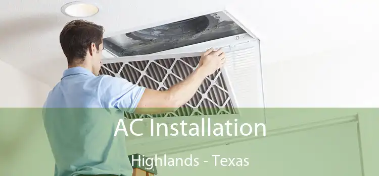 AC Installation Highlands - Texas