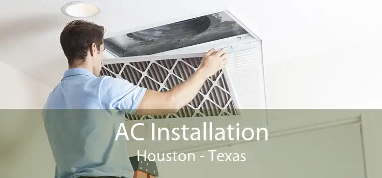 AC Installation Houston - Texas