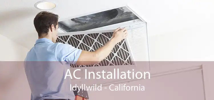 AC Installation Idyllwild - California