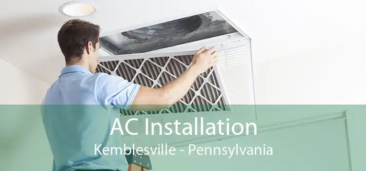 AC Installation Kemblesville - Pennsylvania