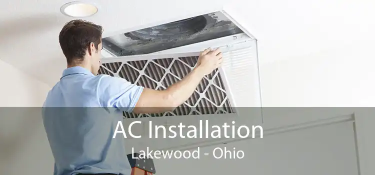 AC Installation Lakewood - Ohio