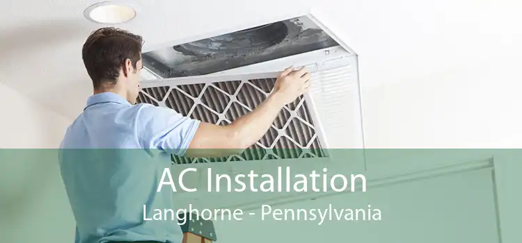 AC Installation Langhorne - Pennsylvania