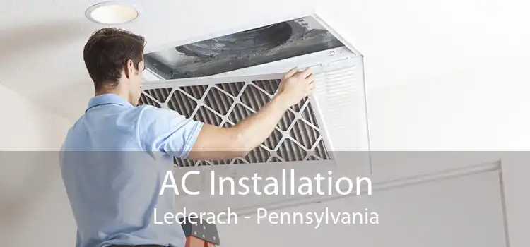 AC Installation Lederach - Pennsylvania