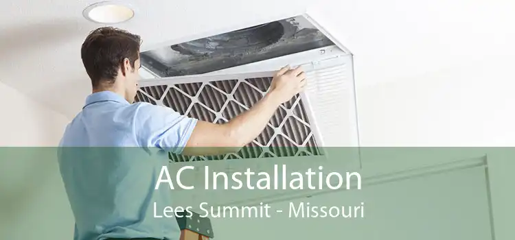 AC Installation Lees Summit - Missouri
