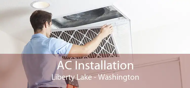 AC Installation Liberty Lake - Washington