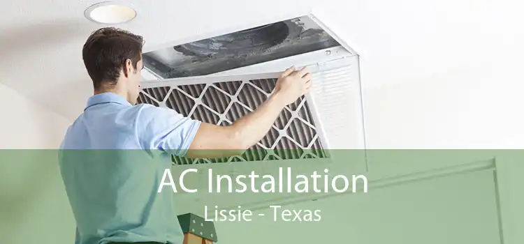 AC Installation Lissie - Texas