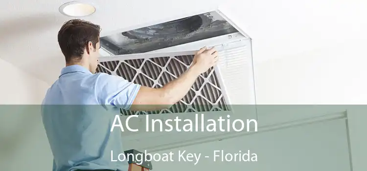 AC Installation Longboat Key - Florida