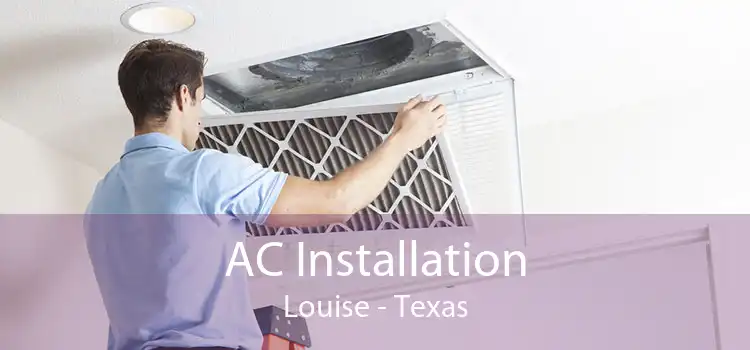 AC Installation Louise - Texas