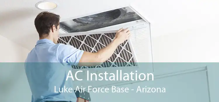 AC Installation Luke Air Force Base - Arizona