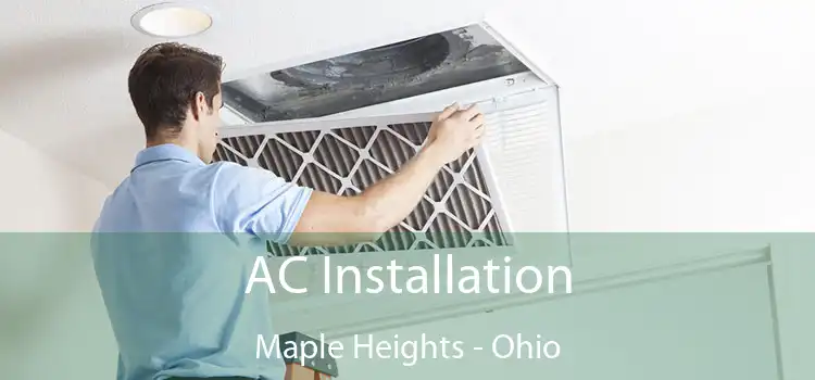 AC Installation Maple Heights - Ohio