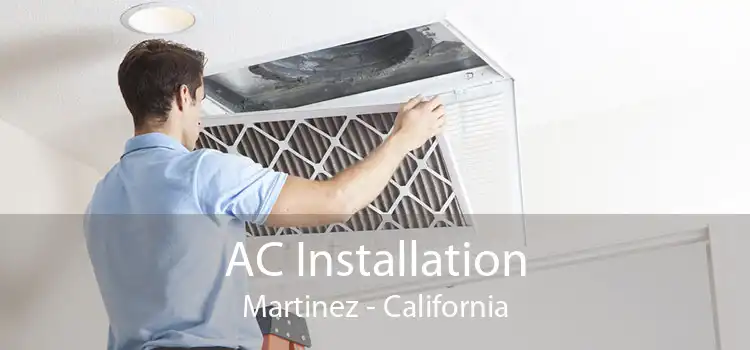 AC Installation Martinez - California
