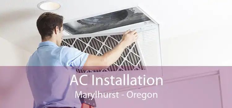 AC Installation Marylhurst - Oregon