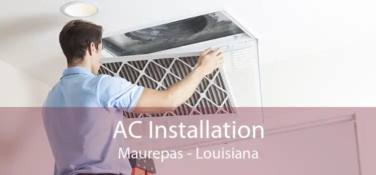 AC Installation Maurepas - Louisiana
