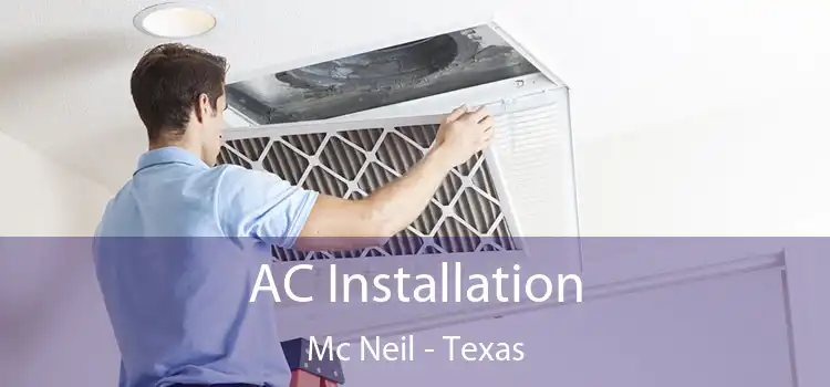 AC Installation Mc Neil - Texas