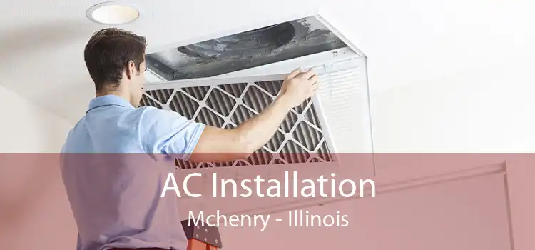 AC Installation Mchenry - Illinois