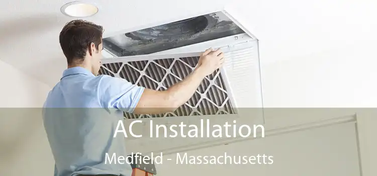 AC Installation Medfield - Massachusetts