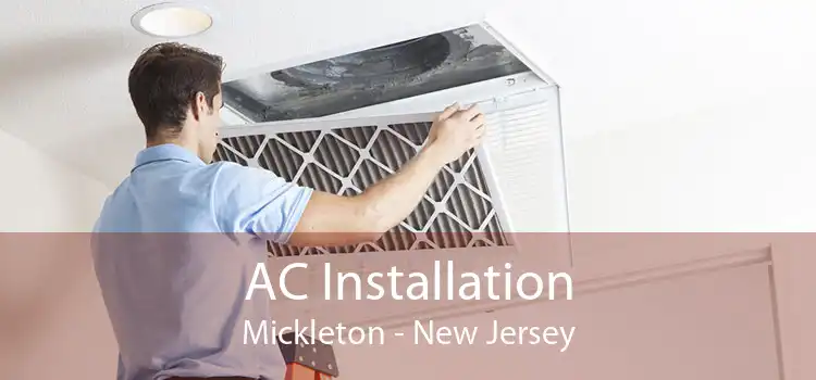 AC Installation Mickleton - New Jersey