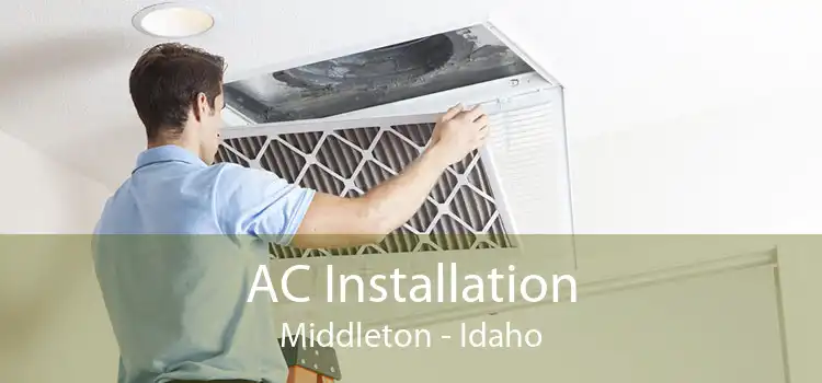 AC Installation Middleton - Idaho
