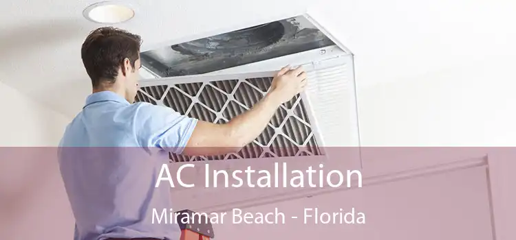 AC Installation Miramar Beach - Florida