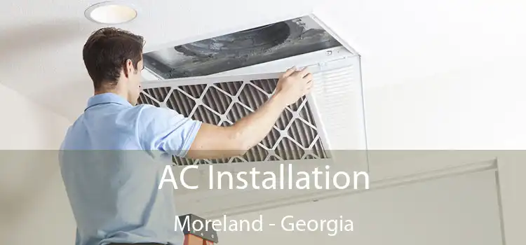 AC Installation Moreland - Georgia