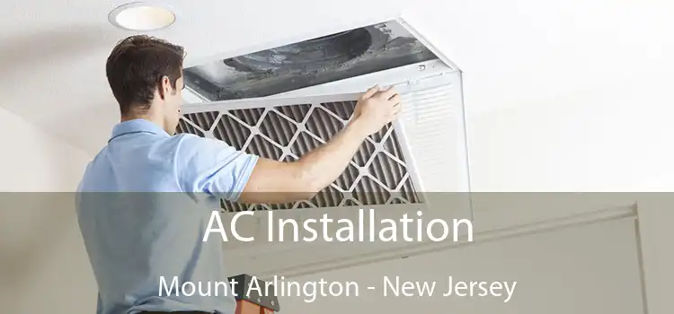 AC Installation Mount Arlington - New Jersey